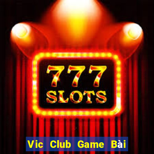 Vic Club Game Bài 88 Club Đổi Thưởng