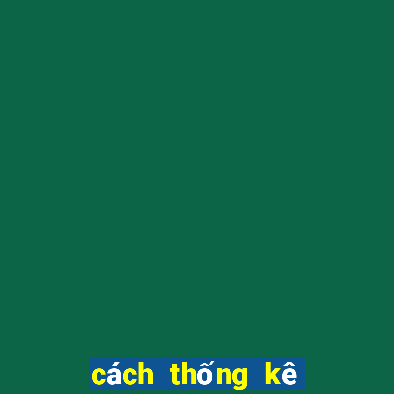 cách thống kê tiến lên