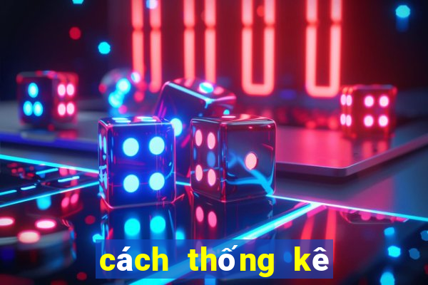 cách thống kê tiến lên