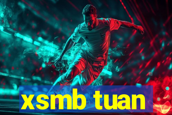 xsmb tuan