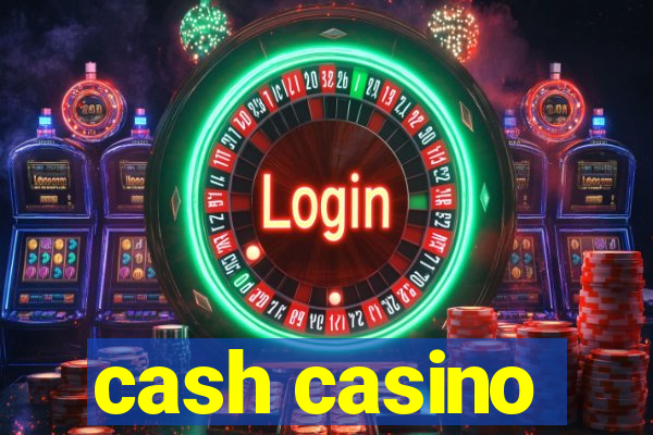 cash casino