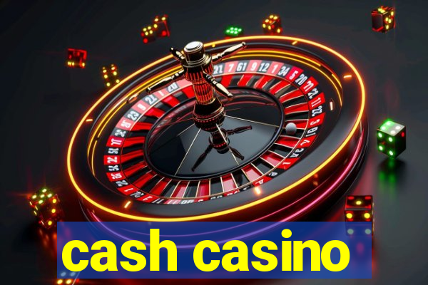 cash casino