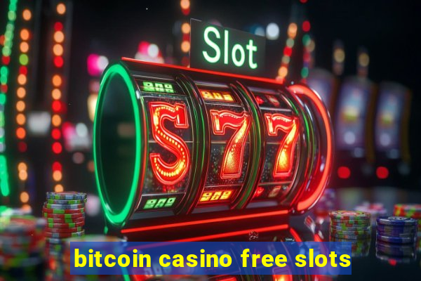 bitcoin casino free slots