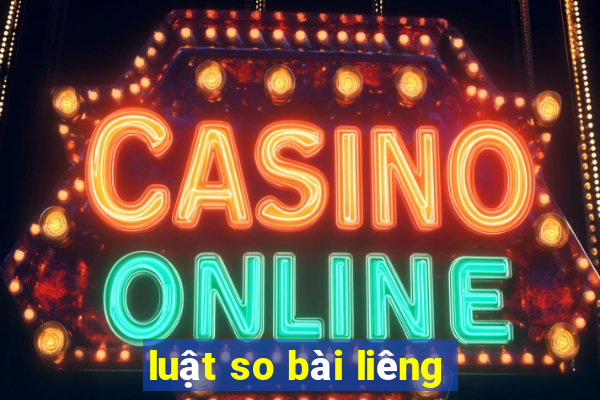 luật so bài liêng