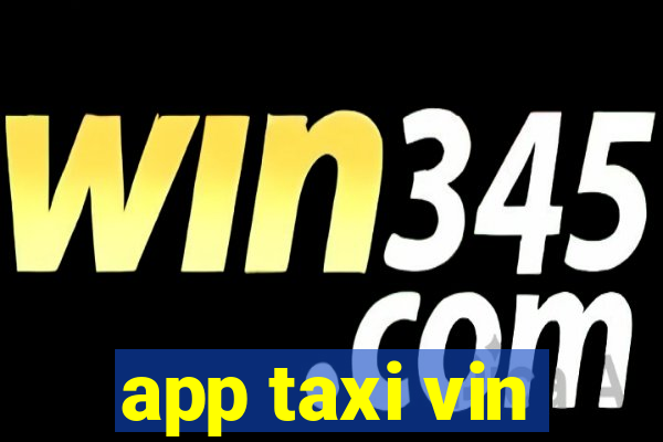 app taxi vin