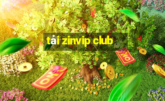 tải zinvip club