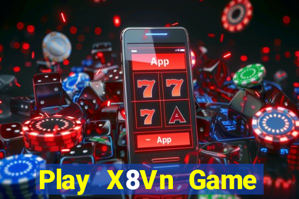 Play X8Vn Game Bài Ông Trùm Poker