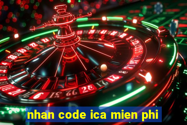 nhan code ica mien phi