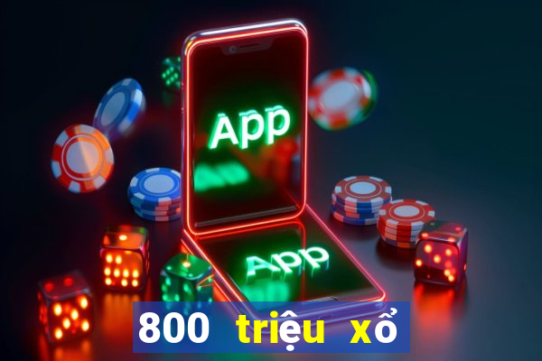 800 triệu xổ số phiên bản cũ