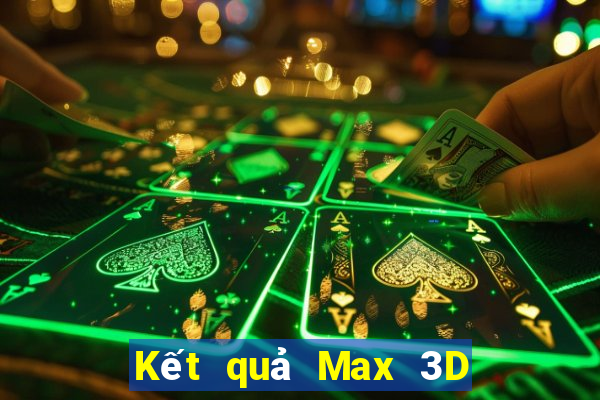 Kết quả Max 3D pro ngày thứ sáu