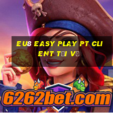 eu8 Easy Play pt Client Tải về