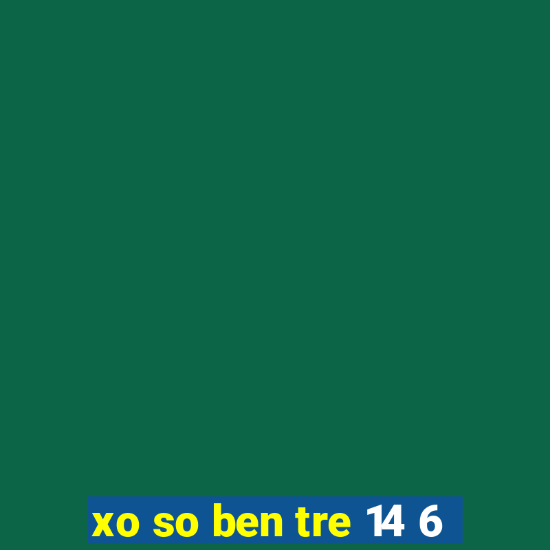 xo so ben tre 14 6