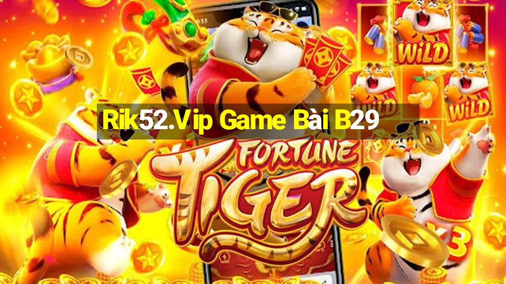 Rik52.Vip Game Bài B29