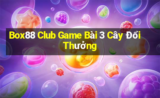 Box88 Club Game Bài 3 Cây Đổi Thưởng