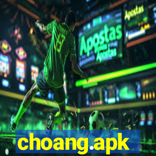 choang.apk