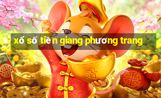 xổ số tiền giang phương trang