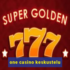 one casino keskustelu