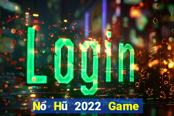 Nổ Hũ 2022 Game Bài Sunwin