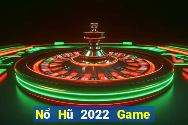 Nổ Hũ 2022 Game Bài Sunwin