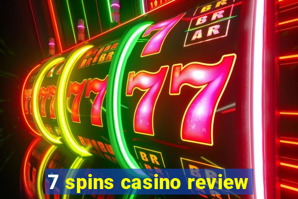 7 spins casino review