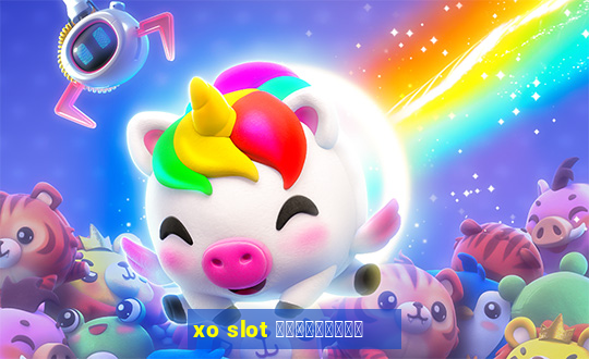 xo slot ดาวน์โหลด