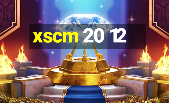 xscm 20 12