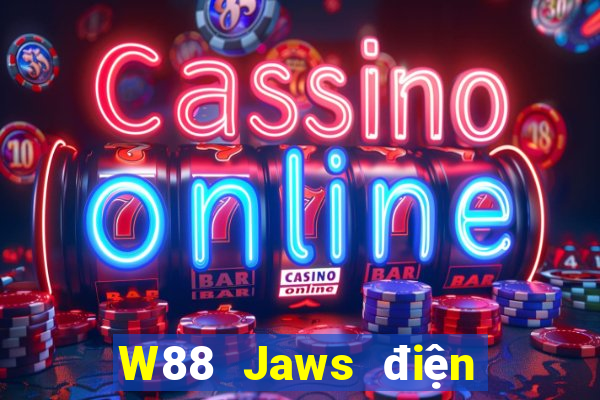 W88 Jaws điện chơi trò chơi Tải về