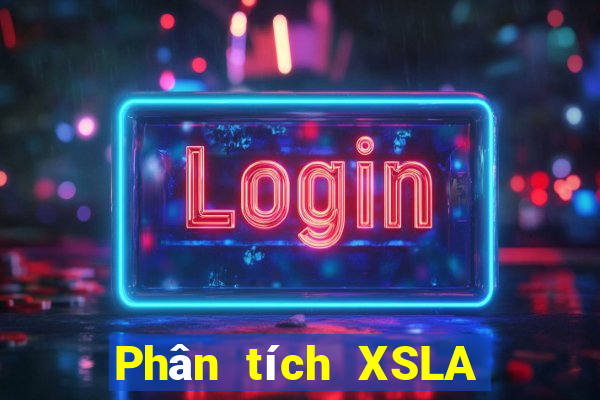 Phân tích XSLA ngày 11