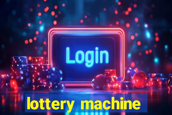 lottery machine