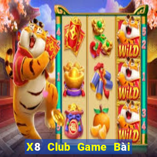 X8 Club Game Bài Đổi Thưởng B52