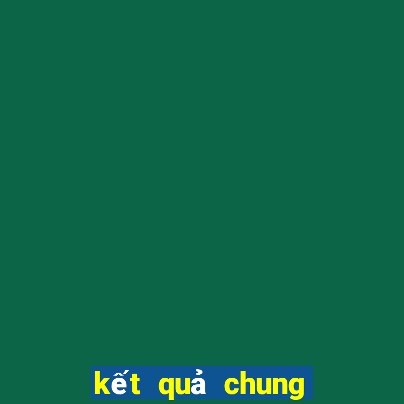 kết quả chung kết c2