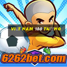 Việt nam 188 thưởng