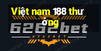 Việt nam 188 thưởng