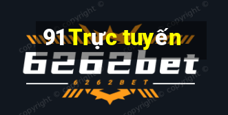 91 Trực tuyến