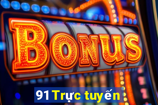 91 Trực tuyến