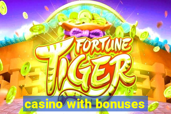 casino with bonuses