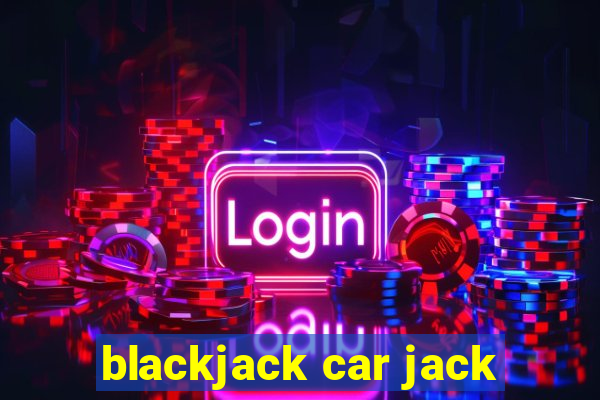 blackjack car jack