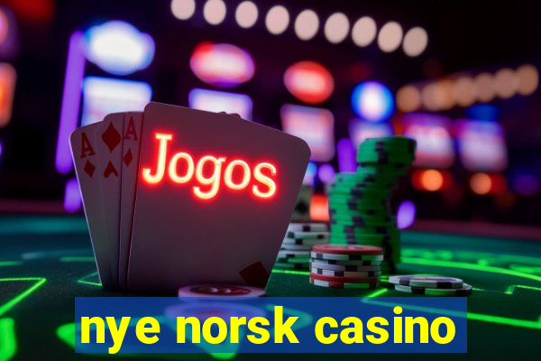 nye norsk casino