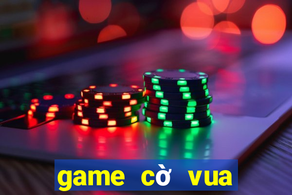 game cờ vua kiếm tiền