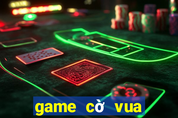 game cờ vua kiếm tiền