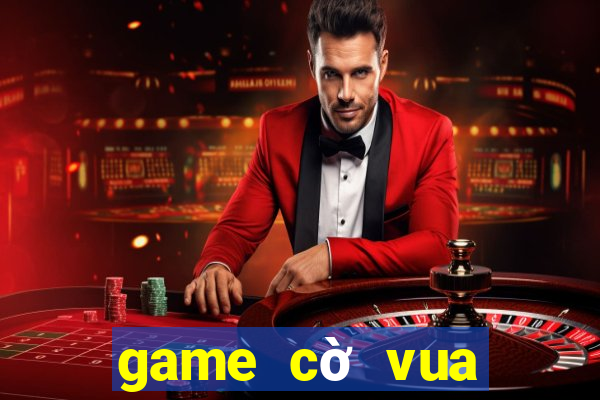 game cờ vua kiếm tiền