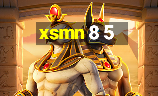 xsmn 8 5