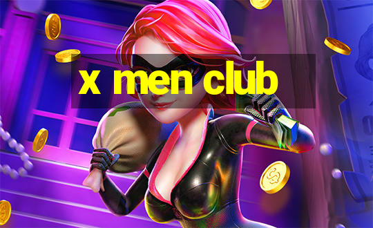 x men club