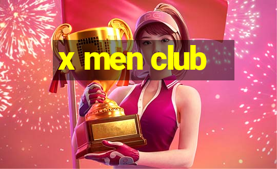 x men club