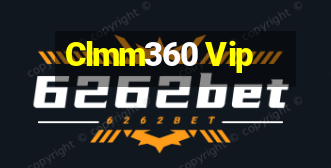 Clmm360 Vip