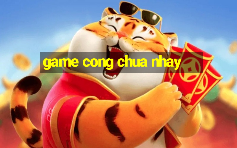 game cong chua nhay