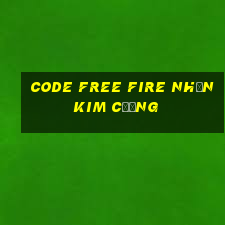 code free fire nhận kim cương