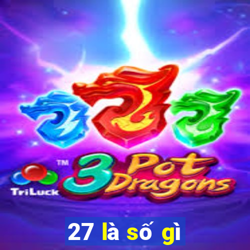 27 là số gì