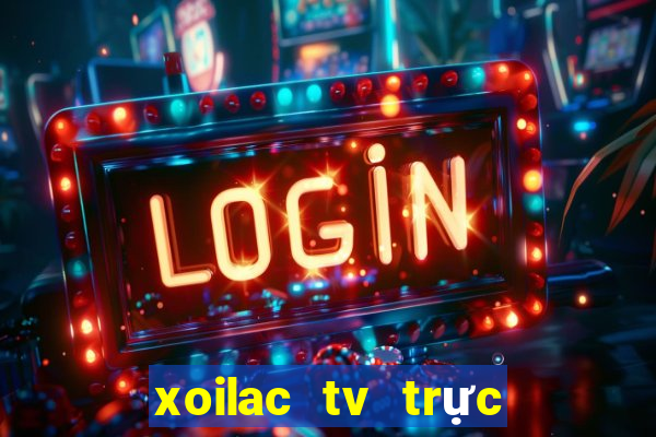 xoilac tv trực tiếp world cup