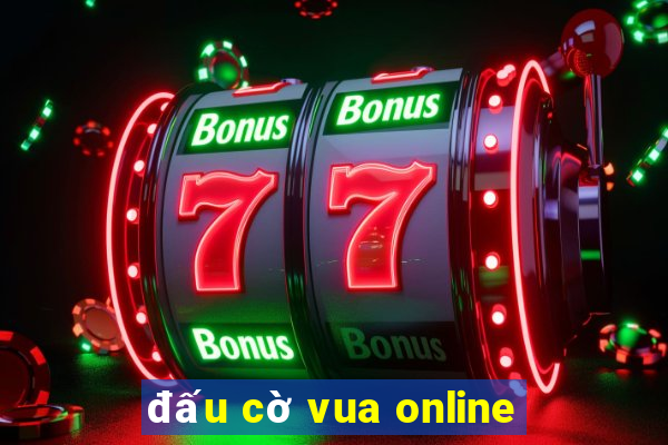 đấu cờ vua online